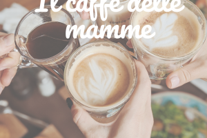 caffè delle mamme(3) - Copia